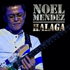 NOEL MENDEZ Halaga album cover