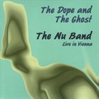 NU BAND The Dope and The Ghost - Live in Vienna album cover