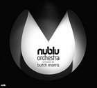 NUBLU ORCHESTRA CONDUCTED BY BUTCH MORRIS Nublu Orchestra Conducted By Butch Morris album cover