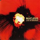 NUCLEUS — Live In Bremen album cover