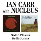 NUCLEUS Solar Plexus / Belladonna album cover