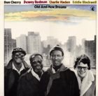 OLD AND NEW DREAMS Don Cherry, Dewey Redman, Charlie Haden, Eddie Blackwell : Old And New Dreams album cover