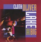 OLIVER LAKE Oliver Lake Big Band ‎: Cloth album cover