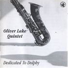 OLIVER LAKE Oliver Lake Quintet ‎: Dedicated To Dolphy album cover