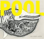OLIVER LUTZ Pool album cover