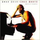 OMAR SOSA Free Roots (Raices Libres) album cover
