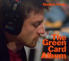 ONDŘEJ PIVEC The Green Card Album album cover