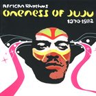 ONENESS OF JUJU / PLUNKY & ONENESS / PLUNKY African Rhythms 1970-1982 album cover
