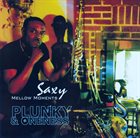 ONENESS OF JUJU / PLUNKY & ONENESS / PLUNKY Plunky & the Oneness :  Saxy Mellow Moments album cover