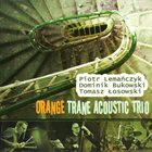 ORANGE TRANE / ORANGE TRANE ACOUSTIC TRIO Orange Trane Acoustic Trio album cover