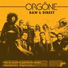 ORGONE Raw & Direct album cover