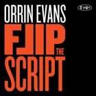 ORRIN EVANS Flip The Script album cover
