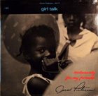 OSCAR PETERSON Exclusively For My Friends Vol. II - Girl Talk (aka Oscar Peterson Plays For Lovers) album cover