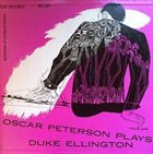 OSCAR PETERSON Oscar Peterson Plays Duke Ellington (aka Oscar Peterson Plays The Duke Ellington Songbook) album cover