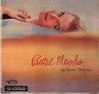 OSCAR PETERSON Pastel Moods album cover