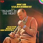 OSCAR VALDAMBRINI A Trumpet in the Night album cover