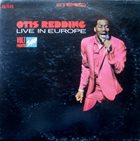 OTIS REDDING Otis Redding Live In Europe album cover