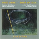 PAGO LIBRE Wake Up Call album cover