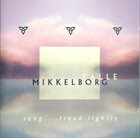 PALLE MIKKELBORG Song... Tread Lightly album cover