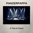 PANZERPAPPA A Trip To France album cover