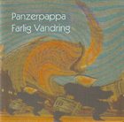 PANZERPAPPA Farlig Vandring album cover
