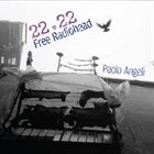 PAOLO ANGELI 22​.​22 Free Radiohead album cover