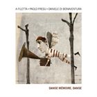 PAOLO FRESU A Filetta, Paolo Fresu, Daniele di Bonaventura : Danse Mémoire, Danse album cover