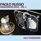 PAOLO RUSSO Jazz Standards - Bandoneon Solo Vol.1 album cover