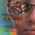 PAQUITO D'RIVERA Big Band Time album cover