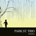 PARK ST TRIO 3 Plus 5 album cover