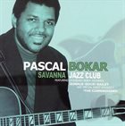 PASCAL BOKAR Savanna Jazz Club album cover