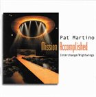 PAT MARTINO Mission Accomplished album cover