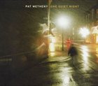 PAT METHENY — One Quiet Night album cover