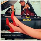 PAT MORAN MCCOY Pat Moran Trio ‎: This Is Pat Moran album cover