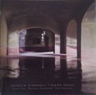PATRICK ZIMMERLI Piano Trios album cover