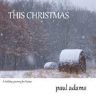 PAUL ADAMS This Christmas album cover