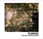 PAUL BLEY Florida (with Kresten Osgood) album cover