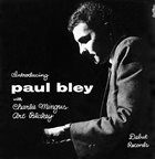 PAUL BLEY Introducing Paul Bley (with Charles Mingus, Art Blakey) album cover