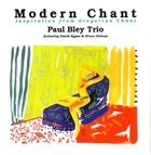 PAUL BLEY Modern Chant: Inspiration From Gregorian Chant album cover