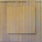 PAUL BLEY Open, to Love album cover