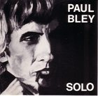 PAUL BLEY Solo album cover