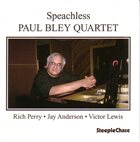 PAUL BLEY Speachless album cover