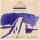 PAUL BLEY Zen Palace album cover
