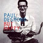 PAUL DESMOND But Happy album cover