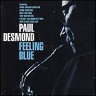 PAUL DESMOND Feeling Blue album cover