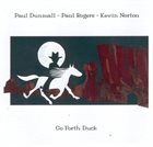 PAUL DUNMALL Go Forth Duck album cover