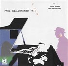 PAUL GIALLORENZO Paul Giallorenzo Trio W/ Joshua Abrams, Mikel Patrick Avery : Flow album cover