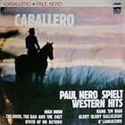 PAUL NERO (KLAUS DOLDINGER) Caballero - Paul Nero spielt Western Hits album cover