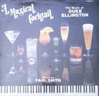 PAUL SMITH A Musical Cocktail The Music Of Duke Ellington album cover