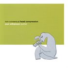 PAUL WILLIAMSON (TRUMPET) Paul Williamson Quintet : Non-Consensual Head Compression album cover